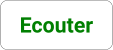 Ecouter